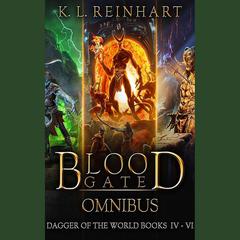 Blood Gate Omnibus by K. L. Reinhart audiobook