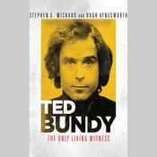 Ted Bundy by  Stephen G. Michaud audiobook