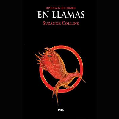 En llamas (Narración en Castellano) by Suzanne Collins audiobook