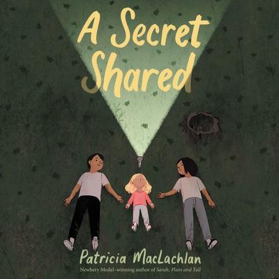 A Secret Shared by Patricia MacLachlan audiobook