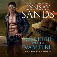 Mile High with a Vampire by Lynsay Sands audiobook