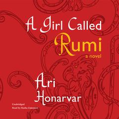 A Girl Called Rumi by Ari Honarvar audiobook