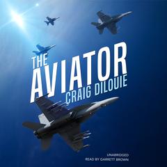 The Aviator by Craig DiLouie audiobook