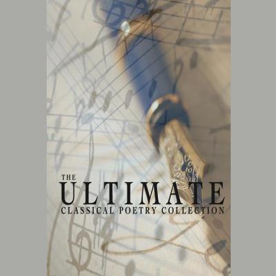 The Ultimate Classical Poetry Collection by Samuel Taylor Coleridge audiobook