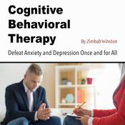 Cognitive Behavioral Therapy by  Zimbab Winston audiobook