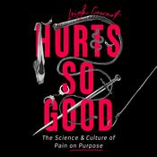 Hurts So Good by  Leigh Cowart audiobook