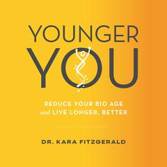 Younger You by Kara N. Fitzgerald audiobook