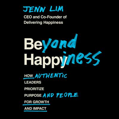 Beyond Happiness by Jenn Lim audiobook
