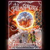 A Tale of Sorcery... by  Chris Colfer audiobook