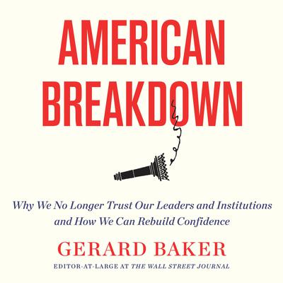 American Breakdown by Gerard Baker audiobook