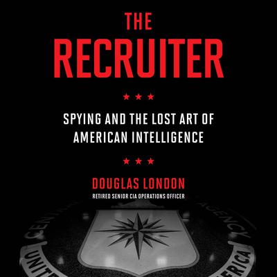 The Recruiter by Douglas London audiobook