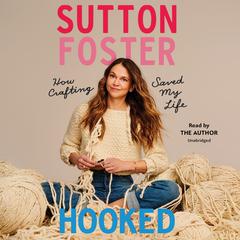 Hooked by Sutton Foster audiobook