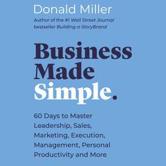 Business Made Simple by Donald Miller audiobook