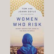 Women Who Risk by  Tom Doyle audiobook