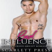 Bad Influence by  Scarlett Press audiobook