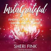 InstaGrateful by  Sheri Fink audiobook