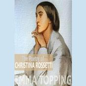 The Poetry of Christina Rossetti by  Christina Rossetti audiobook