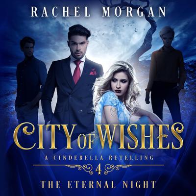 The Eternal Night by Rachel Morgan audiobook