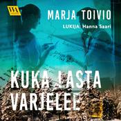 Kuka lasta varjelee by  Marja Toivio audiobook