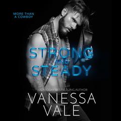 Strong and Steady by Vanessa Vale audiobook