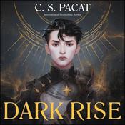 Dark Rise by  C. S. Pacat audiobook