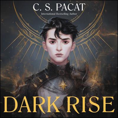 Dark Rise by C. S. Pacat audiobook