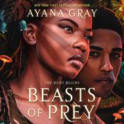 Beasts of Prey by  Ayana Gray audiobook