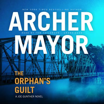 The Orphan’s Guilt by Archer Mayor audiobook