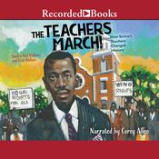 The Teachers March! by  Sandra Neil Wallace audiobook