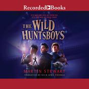 The Wild Huntsboys by  Martin Stewart audiobook