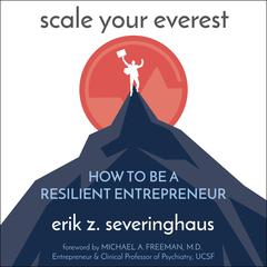 Scale Your Everest by Erik Z. Severinghaus audiobook