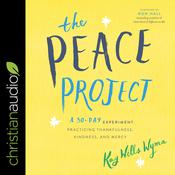 The Peace Project by  Kay Wills Wyma audiobook