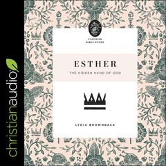 Esther by Lydia Brownback audiobook
