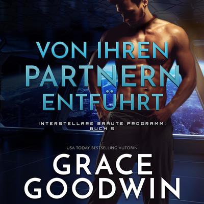 Von ihren Partnern entführt by Grace Goodwin audiobook
