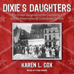 Dixie's Daughters by Karen L. Cox audiobook