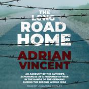The Long Road Home by  Adrian Vincent audiobook