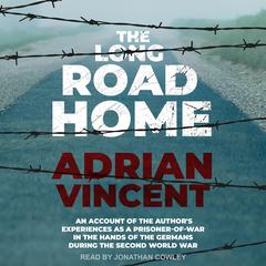 The Long Road Home by Adrian Vincent audiobook