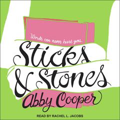 Sticks & Stones by Abby Cooper audiobook