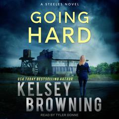 Going Hard by Kelsey Browning audiobook