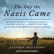 The Day the Nazis Came by  Stephen Matthews audiobook