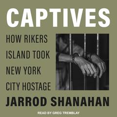 Captives by Jarrod Shanahan audiobook