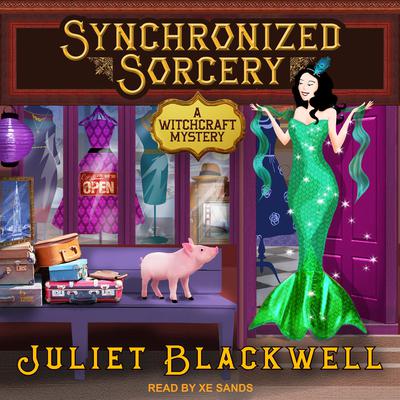 Synchronized Sorcery by Juliet Blackwell audiobook