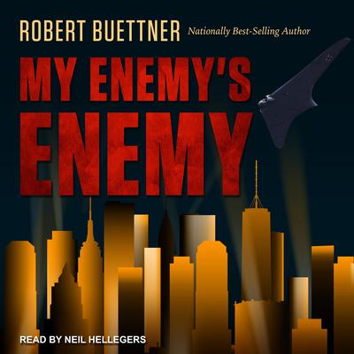 My Enemy's Enemy by Robert Buettner audiobook