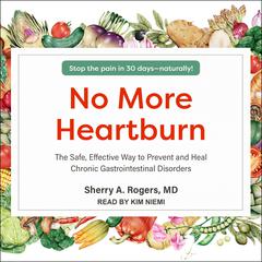 No More Heartburn by Sherry A. Rogers audiobook
