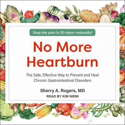 No More Heartburn by Sherry A. Rogers audiobook