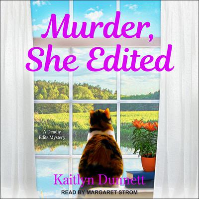 Murder, She Edited by Kaitlyn Dunnett audiobook