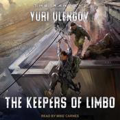 The Keepers of Limbo by  Yuri Ulengov audiobook