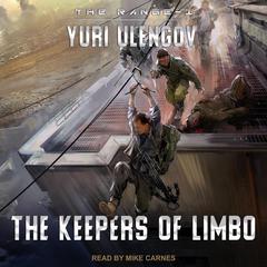 The Keepers of Limbo by Yuri Ulengov audiobook