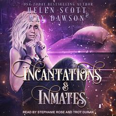 Incantations and Inmates by May Dawson audiobook