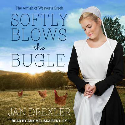 Softly Blows the Bugle by Jan Drexler audiobook